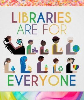 illustrated image of ten library users, including a person using a wheelchair, a person using a hearing aid, and a person wearing hijab, with headline "Libraries are for Everyone"; image designed by Hafuboti